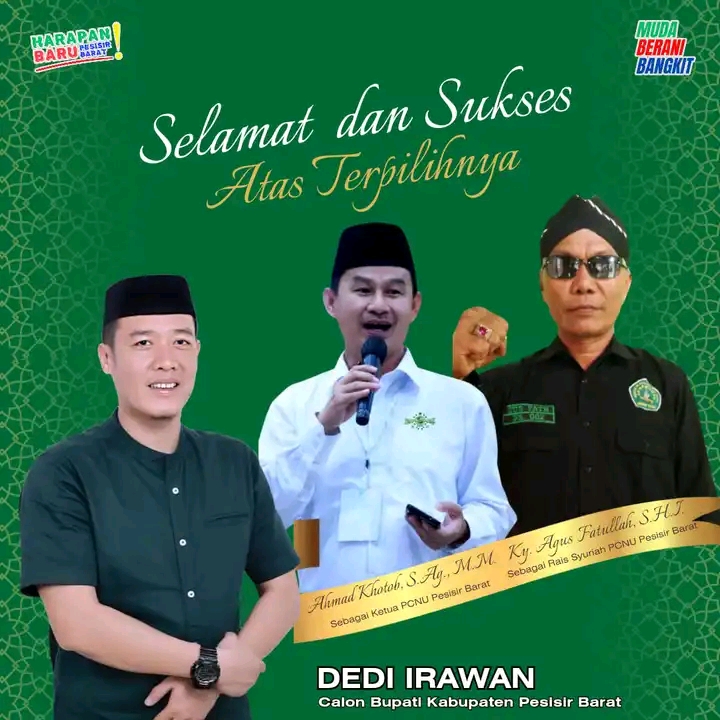 *Calon Bupati Pesisir Barat(DEDI IRAWAN)’mengucapkan selamat terpilihnya AGUS FATULLAH & AHMAD KHOTOB,S,A,G,MM,Ketua Tanfidziyah Pesibar**